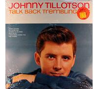 JOHNNY TILLOTSON - talk back trembling lips
