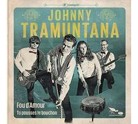 Johnny Tramuntana - Fou D'Amour [7" VINYL]