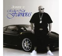 Johnny U - Rich, Not Famous