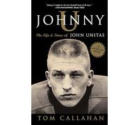 Johnny U: The Life and Times of John Unitas
