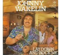 Johnny Wakelin - Lay Down And Rock Me