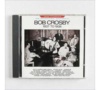 Johnny Walker - Bob Crosby, 1937-1938: Jazz Classics in Digital Stereo