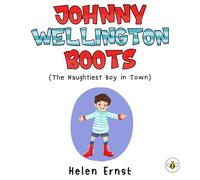 Johnny Wellington Boots (The Naughtiest Boy in Town)