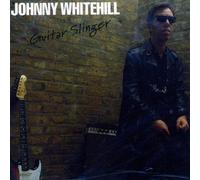 Johnny Whitehill - Guitar Slinger