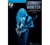 Johnny Winter: A Step-By-Step Breakdown of the Guitar Styles and Techniques of a Blues Legend (Guitar Signature Licks)