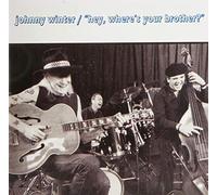 Johnny Winter - "Hey, Where's Your Brother?"