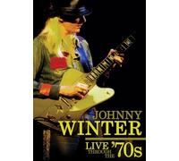 Johnny Winter - Live Through The '70's [DVD]