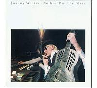 Johnny Winter - Nothin'but the Blues