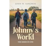 Johnny's World: The Series-In-One