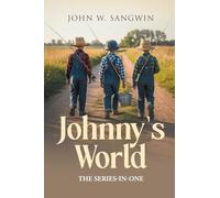 Johnny's World: The Series-In-One