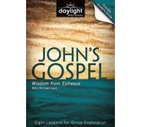 John's Gospel: Wisdom from Ephesus - Daylight Bible Studies DVD & Leader's Guide