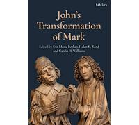 John's Transformation of Mark