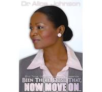 Johnson, Alice - Been There Done That Now Move on [DVD] [2008] [Region 1] [US Import] [NTSC]