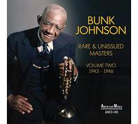Johnson, Bunk - Rare & Unissued Masters: Vol. 2: 1943-1946