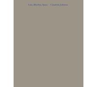Johnson, Claudette - Claudette Johnson: Line, Rhythm, Space