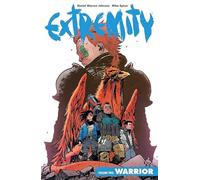 Johnson, Daniel Warren - Extremity Volume 2: Warrior (EXTREMITY TP)