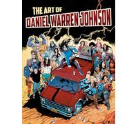 Johnson, Daniel Warren - The Art of Daniel Warren Johnson