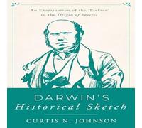 Johnson DARWINS HISTORICAL SKETCH C Hardcover Book Johnson Multicolor