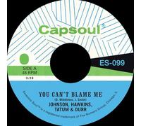 Johnson Hawkins Tatum & Durr - You Can't Blame Me B/W You're All I Need to Make It - Green [Vinyl LP] [VINYL]