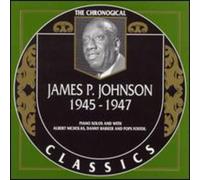 Johnson, James P. - Classics 1945-1947