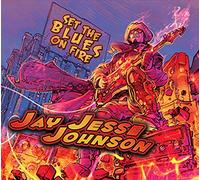 JOHNSON,JAY JESSE - Set The Blues On Fire