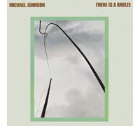 Johnson, Michael - There Is a Breeze