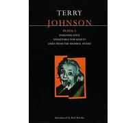 Johnson Plays: 1: Insignificance; Unsuitable for Adults; Cries from the Mammal House: v.1 (Contemporary Dramatists)