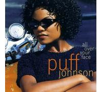 Johnson Puff - All Over Your Face