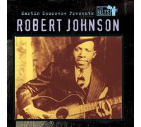 Johnson, Robert - Martin Scorsese Presents The Blues: Robert Johnson