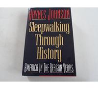 Johnson: Sleepwalking Through History - America In The Reagan Years