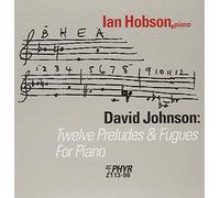 Johnson - Twelve Preludes And Fugues For Piano (Hobson)