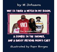 Johnson Why is there a Witch in my room, a Zombie in the shower, & a Johnson Multicolor