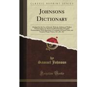 Johnson's Dictionary (Classic Reprint)