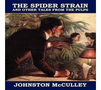 Johnston McCulley The Spider Strain & Other Tales from the Pulps Paperback Book Johnston McCulley Multicolor