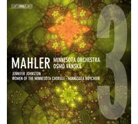 Jennifer Johnston; Women of the Minnesota Chorale; Minnesota Boychoir; Minnesota Orchestra; Osmo Vanska - Gustav Mahler: Symphony No. 3 in D minor