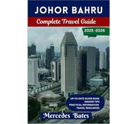 Johor Bahru Travel Guide 2025-2026: Unveiling the Heart of Malaysia’s Southern Gateway (complete tourist destination guide)