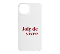 Joie de vivre - Joy Of Life French Phrase Case for iPhone 14 Plus