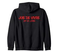 Joie De Vivre Joy Of Living French Saying Zip Hoodie
