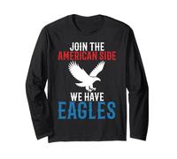 Join The American Side We Have Eagles Men and Women Long Sleeve T-Shirt