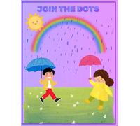 Join The Dots - Alphabets and Numbers: Dot to Dot Alphabet and Numbers for Early Learners