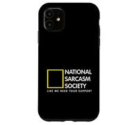 Join the National Sarcasm Society Sarcastic Humor Case for iPhone 11