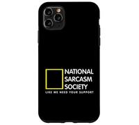 Join the National Sarcasm Society Sarcastic Humor Case for iPhone 11 Pro Max