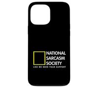 Join the National Sarcasm Society Sarcastic Humor Case for iPhone 13 Pro Max