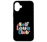 Join the Self Love Club Positive Vibes Only Valentine Case for iPhone 16 Plus
