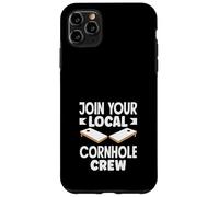 Join Your Local Cornhole Crew Cornhole Lover Case for iPhone 11 Pro Max