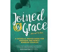 Joined by Grace: A Catholic Prayer Book for Engaged and Newly Married Couples