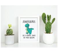 Joinersaurus Like A Normal Joiner But More Awesome Inspirational Quote in Frame 60 SECOND MAKEOVER White One Size