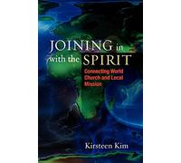 Joining in with the Spirit: Connecting World Church and Local Mission