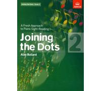 Joining the Dots, Book 2 (Piano) : A Fresh Approach to Piano Sight-Reading