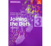 Joining the Dots, Book 3 (piano): A Fresh Approach to Piano Sight-Reading (Joining the dots (ABRSM)) by Alan Bullard (Composer) (7-Jan-2010) Sheet music